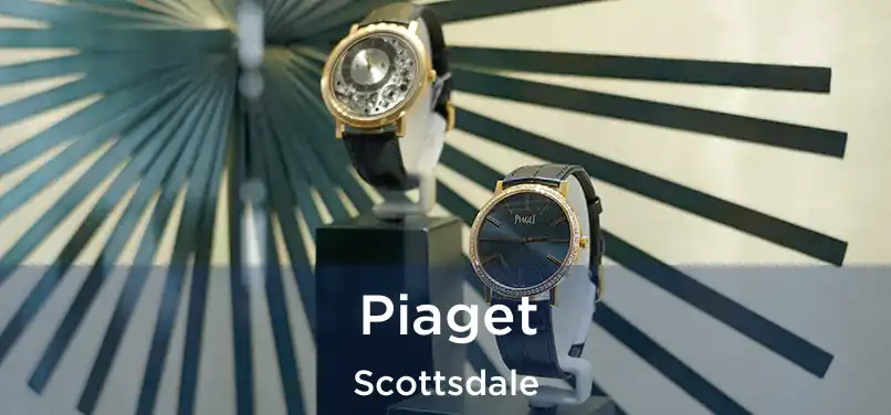 Piaget Scottsdale