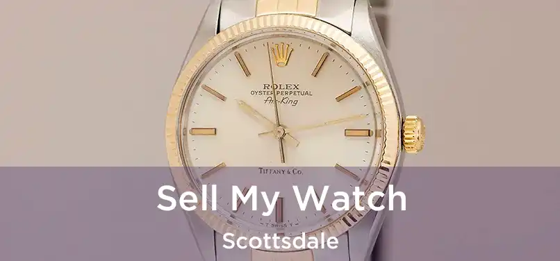 Sell My Watch Scottsdale