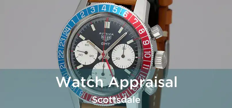 Watch Appraisal Scottsdale